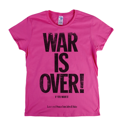 War Is Over John And Yoko Womens T-Shirt