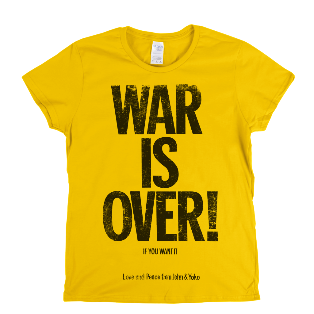 War Is Over John And Yoko Womens T-Shirt