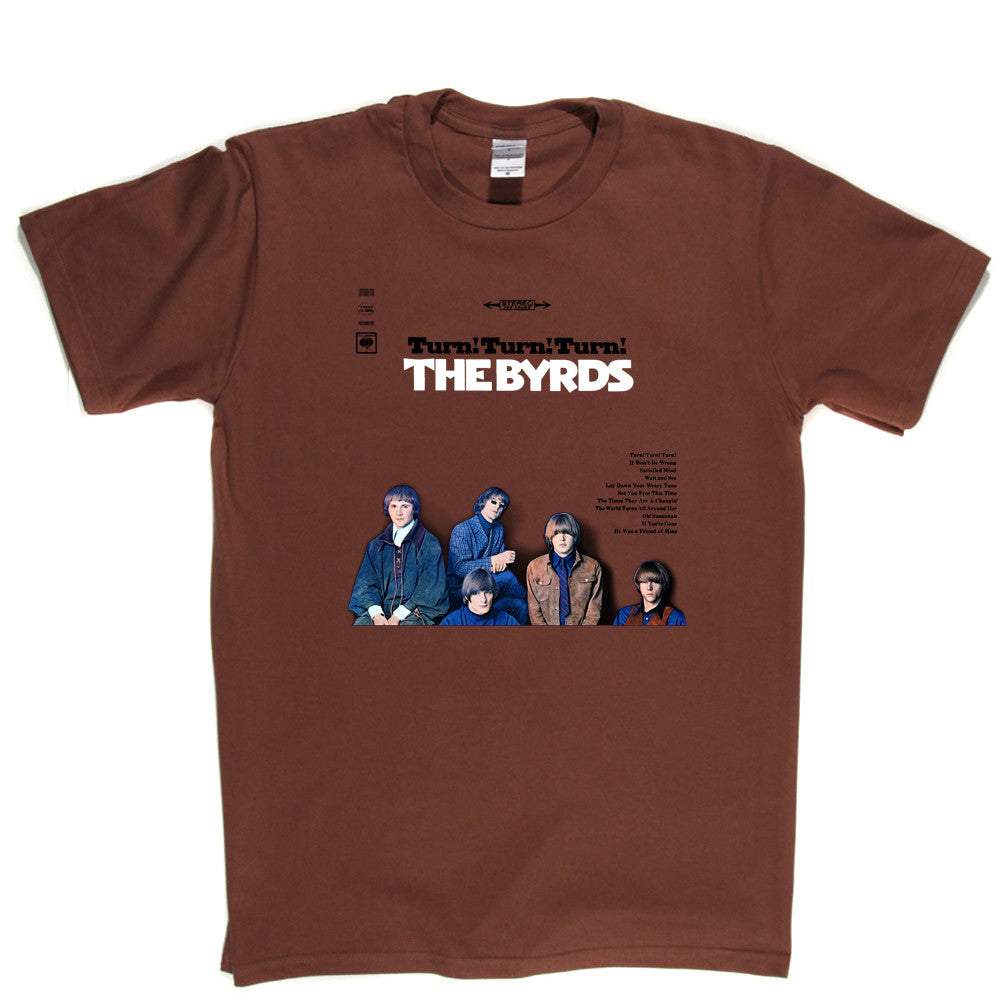 The Byrds Turn Turn Turn T Shirt