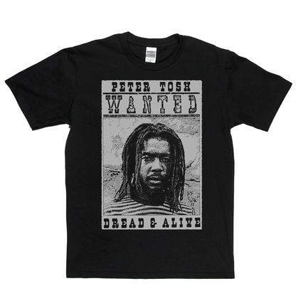 Peter Tosh Wanted Dread And Alive T-Shirt