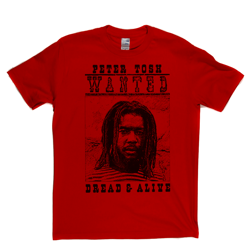 Peter Tosh Wanted Dread And Alive T-Shirt