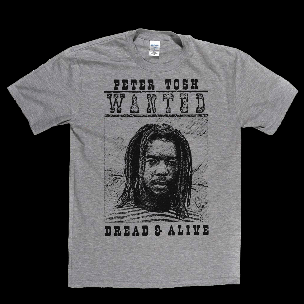 Peter Tosh Wanted Dread And Alive T-Shirt