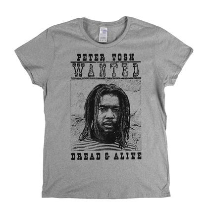 Peter Tosh Wanted Dread And Alive Womens T-Shirt