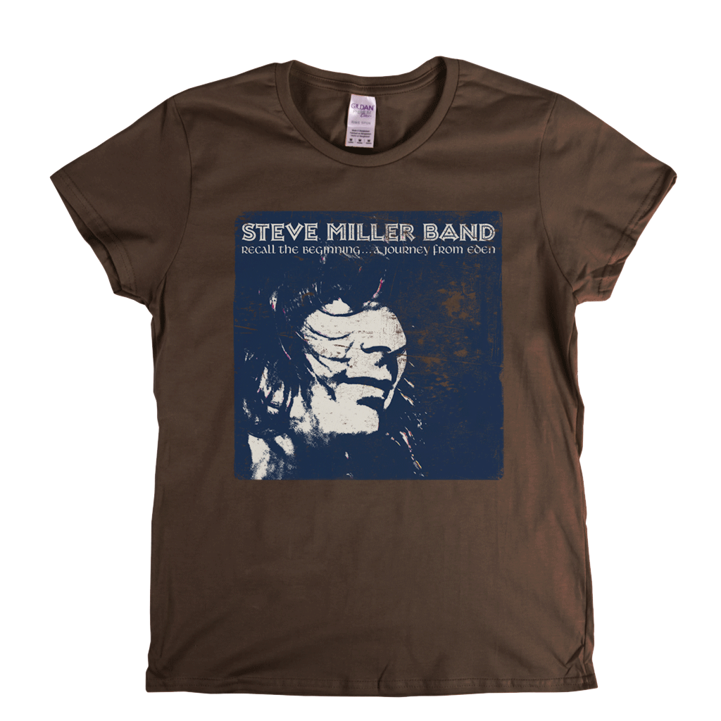 Steve Miller Band Recall The Beginning Womens T-Shirt