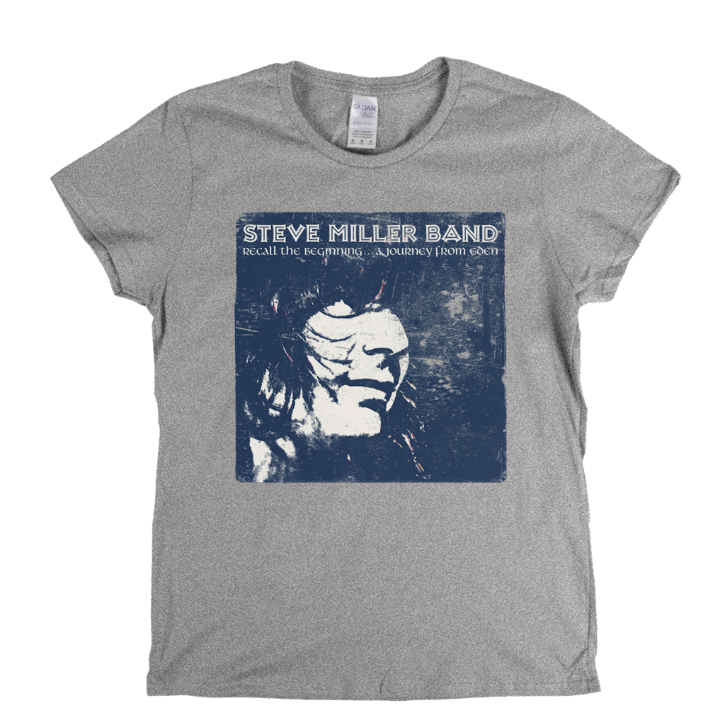 Steve Miller Band Recall The Beginning Womens T-Shirt